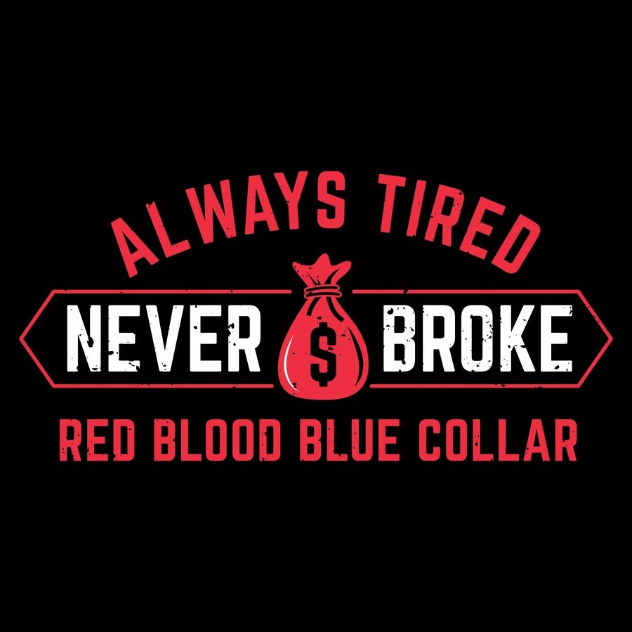 Always Tired Never Broke T-Shirt - Black